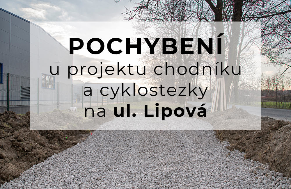 Právě si prohlížíte Pochybení u projektu chodníku a cyklostezky na ul. Lipová